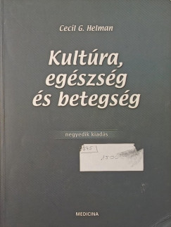 Kult�ra, eg�szs�g �s betegs�g