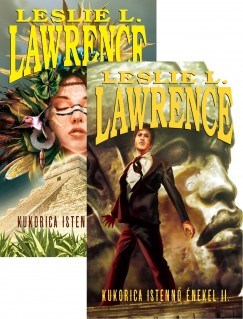 Leslie L. Lawrence - Kukorica Istenn nekel I-II.
