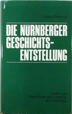 Gerhard Brennecke - Die Nrnberger Geschichtsentstellung