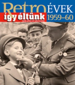 Retrovek 1959-1960 - gy ltnk