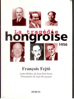 La Tragdie Hongroise 1956