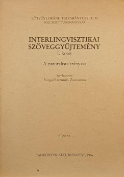 Varga-Haszonits Zsuzsanna  (Szerk.) - Interlingvisztikai szveggyjtemny I.