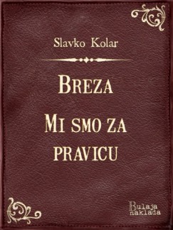Breza - Mi smo za pravicu