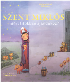 Szent Mikls mirt titokban ajndkoz?