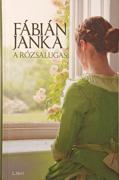 Fábián Janka - A rózsalugas