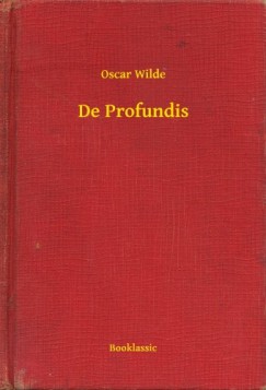 Oscar Wilde - De Profundis