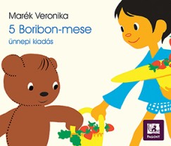Marék Veronika - 5 Boribon-mese - ünnepi kiadás