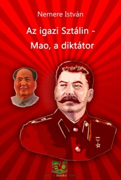 Az igazi Sztlin - Mao, a dikttor
