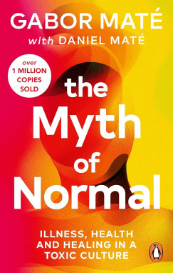 Daniel Mat - Gabor Mat - The Myth of Normal