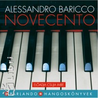 Alessandro Baricco - Csuja Imre - Novecento