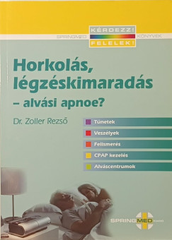 Dr. Zoller Rezs - Horkols lgzskimarads - alvsi apnoe?