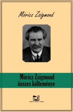 Mricz Zsigmond - Mricz Zsigmond sszes kltemnye