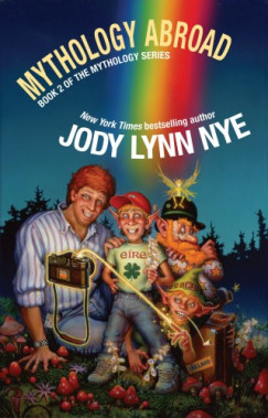 Jody Lynn Nye - Mythology Abroad