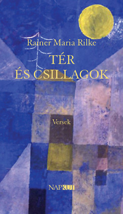Rainer Maria Rilke - Tr s csillagok