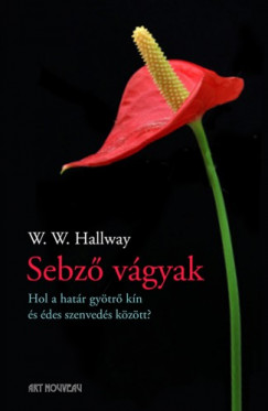 W. W. Hallway - Sebz vgyak
