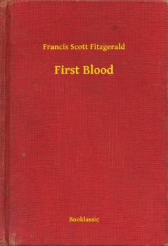 Francis Scott Fitzgerald - First Blood