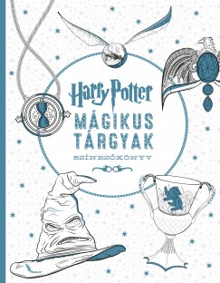 Vrlaki Tibor   (Szerk.) - Harry Potter - Mgikus trgyak sznezknyv
