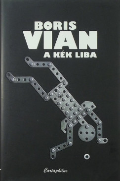 Boris Vian - A kk liba