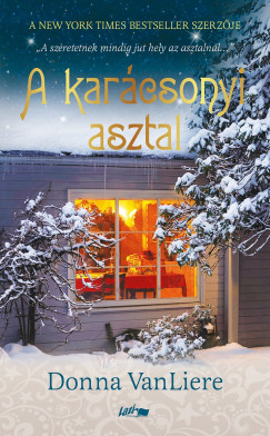 Donna VanLiere - A karácsonyi asztal