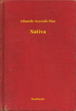 Eduardo Acevedo Díaz - Nativa
