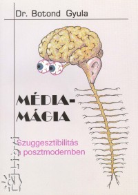 Dr. Botond Gyula - Média-mágia