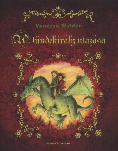 Vanessa Walder - A tndekirly utazsa