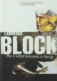 Lawrence Block - Ha a szent kocsma is bezr