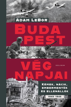 Adam Lebor - Budapest v�gnapjai
