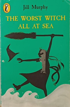 Jill Murphy - The Worst Witch all at Sea