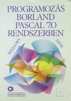 Programozs Borland Pascal 7.0 rendszerben