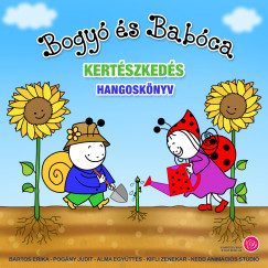 Bogy� �s Bab�ca - Kert�szked�s