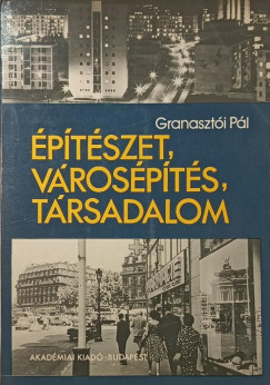 �p�t�szet, v�ros�p�t�s, t�rsadalom