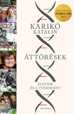 Karikó Katalin - Áttörések