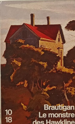 Richard Brautigan - Le monstre des Hawkline