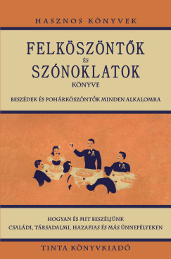Andr�s Istv�n   (SZERK.) - Felk�sz�nt�k �s sz�noklatok k�nyve