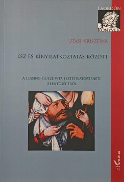 Utasi Krisztina - Ész és kinyilatkoztatás között