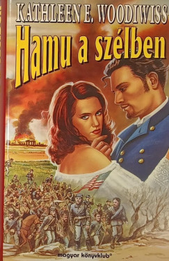 Kathleen E. Woodiwiss - Hamu a sz�lben