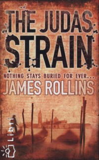James Rollins - The Judas Strain