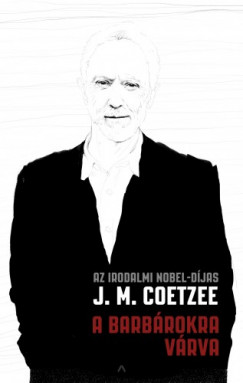 Coetzee J. M. - A barbrokra vrva