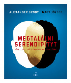 Alexander Brody - Nagy Jzsef - Megtallni Serendipityt