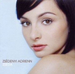 Zsédenyi Adrienn - Zséda - CD