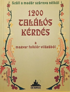 Sz�ll a mad�r sz�rnya n�lk�l