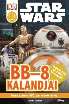 Star Wars - BB-8 kalandjai - Star Wars olvasknyv