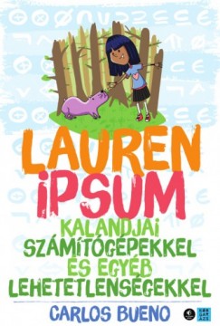 Lauren Ipsum kaladjai szmtgpekkel s egyb lehetetlensgekkel