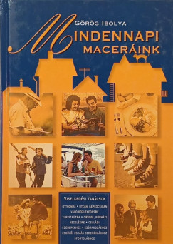Grg Ibolya - Mindennapi macerink