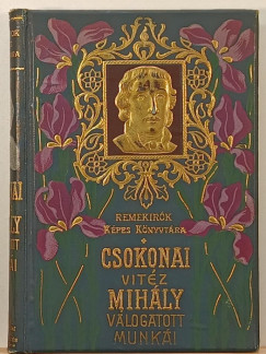 Csokonai Vitz Mihly - Csokonay Vitz Mihly vlogatott munki