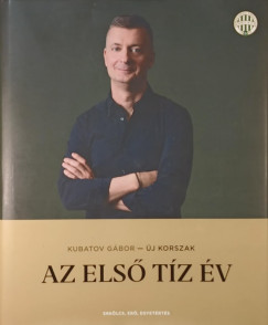 Az els tz v - j korszak - dediklt