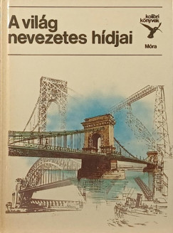 A vil�g nevezetes h�djai