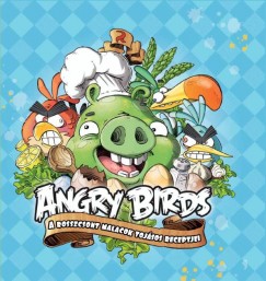 Angry Birds - A rosszcsont malacok tojsos receptjei