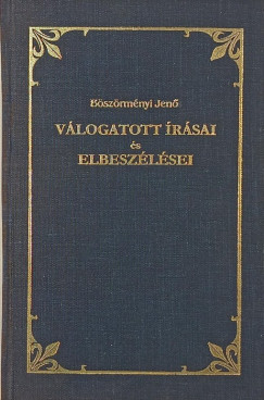 B�sz�rm�nyi Jen� - B�sz�rm�nyi Jen� v�logatott �r�sai �s elbesz�l�sei - (dedik�lt)